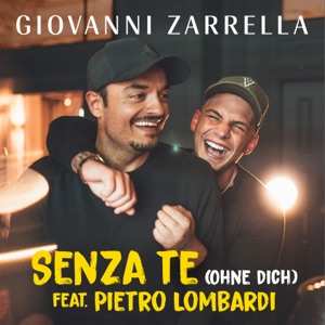 Senza te (Ohne dich) [feat. Pietro Lombardi] - Single