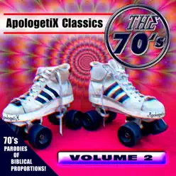 Apologetix Classics: 70's Vol. 2 - Apologetix