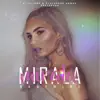 Mirala - Single album lyrics, reviews, download