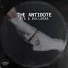 The Antidote - Single album lyrics, reviews, download