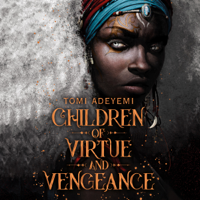 Tomi Adeyemi - Children of Virtue and Vengeance artwork