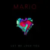 Let Me Love You (Anniversary Edition) - Single album lyrics, reviews, download