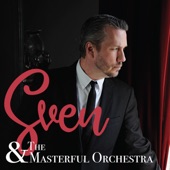 Sven & the Masterful Orchestra - I Left My Heart in San Francisco