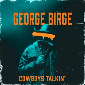 George Birge - Cowboys Talkin' - 排舞 音乐