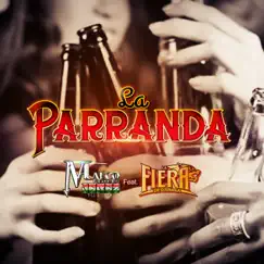 La Parranda (feat. La Fiera de Ojinaga) - Single by Marco Flores Y La Jerez album reviews, ratings, credits