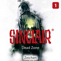 John Sinclair - Sinclair, Staffel 1: Dead Zone, Folge 1: Zeichen artwork