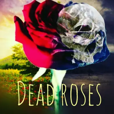 Dead Roses (feat. DC TheGreat) - Single - Vai