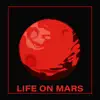 Stream & download Life on Mars - Single