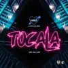 Tocala - Single album lyrics, reviews, download