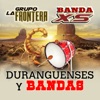 Duranguenses y Bandas