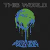 This World (feat. Alex Isley) - Single album lyrics, reviews, download