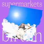 Birthh - Supermarkets