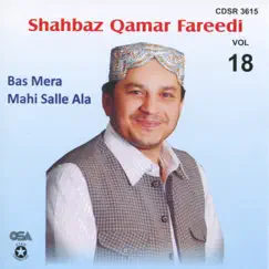 Bas Mera Mahi Salle Ala, Vol 18 by Shahbaz Qamar Fareedi album reviews, ratings, credits