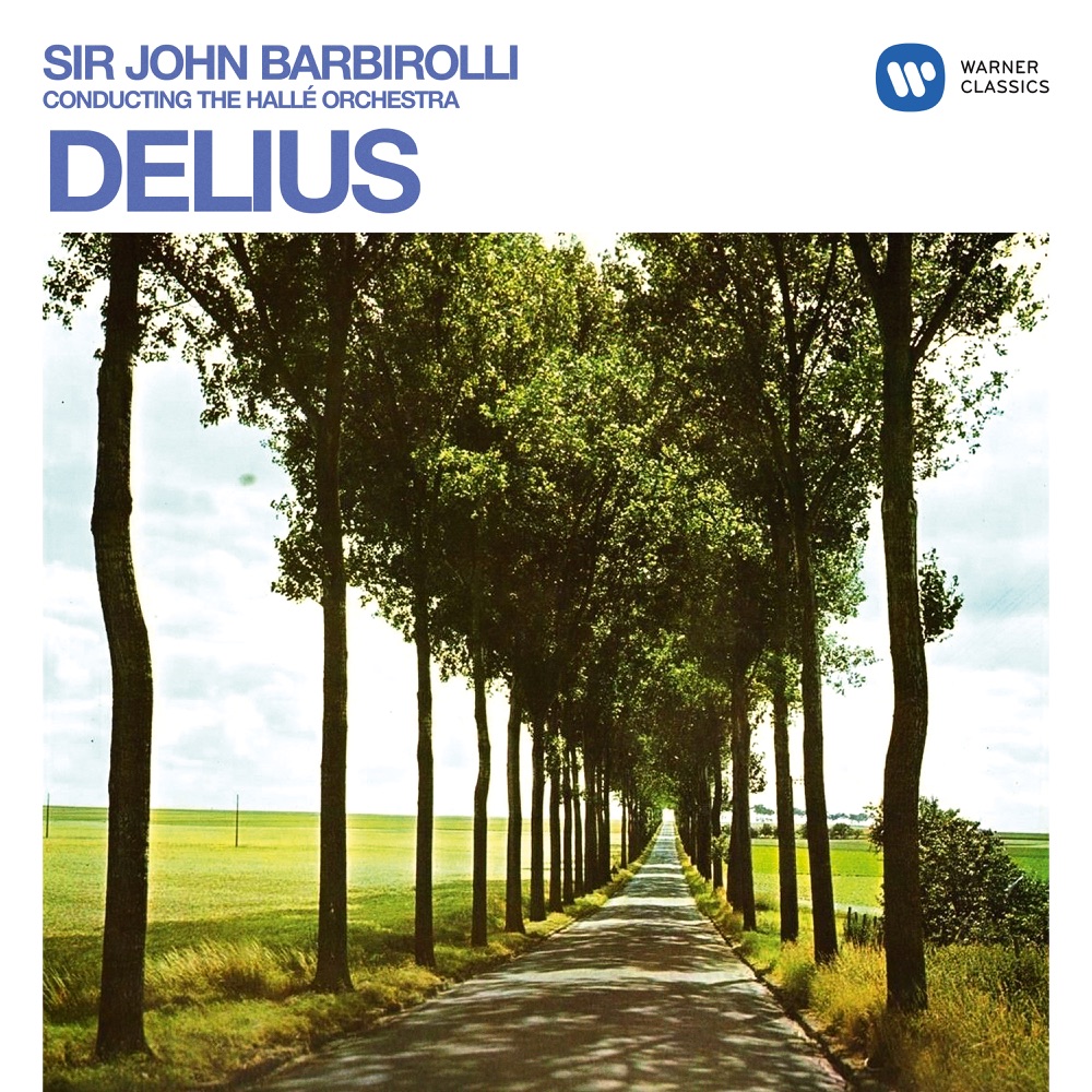 Delius: Orchestral Works by Sir John Barbirolli, Hallé, Frederick Delius, London Symphony Orchestra