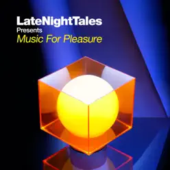 Late Night Tales: Music For Pleasure - Groove Armada