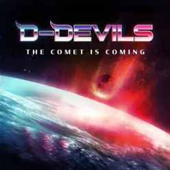 The Comet Is Coming - Single - D Devils The Comet Is Coming - Single - D Devils
