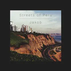 Streets of Peru - Single - Jakob