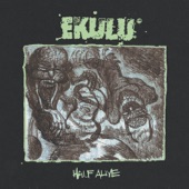 Half Alive by Ekulu