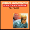 Jesus Tem Misericórdia (Play Back)