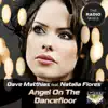 Angel On the Dancefloor (feat. Natalia Flores) [Original Radio Mix] song lyrics