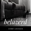 Je Hebt Me Belazerd - Single