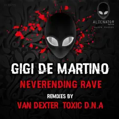 Neverending Rave - Single by Gigi de Martino album reviews, ratings, credits