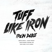 Tuff Like Iron - Iron Dubz