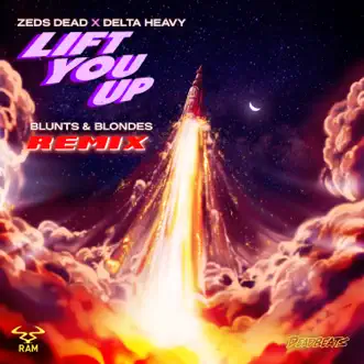 Lift You Up (Blunts & Blondes Remix) - Single by Zeds Dead & Delta Heavy album reviews, ratings, credits