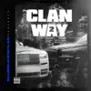 Clan Way 2 album lyrics, reviews, download