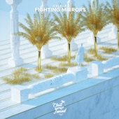 Fighting Mirrors (Extended Mix) artwork