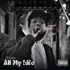 All My Life - Single album lyrics, reviews, download