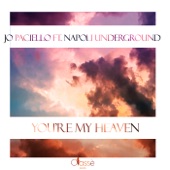 You're my heaven (feat. Napoli Underground) artwork