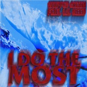 I Do The Most (feat. Lil Keed) artwork