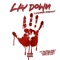 Lay Down (feat. Tha Real Rob & Young Heathen) - Cashmere Moebukz lyrics