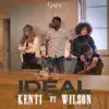 Idéal (feat. Wilson) - Single album lyrics, reviews, download