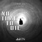 No Time To Die (feat. Alexa Ray) artwork