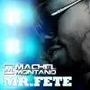 Mr. Fete song lyrics