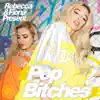 Pop Bitches - Single album lyrics, reviews, download