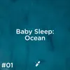 #01 Baby Sleep Ocean album lyrics, reviews, download