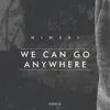 Stream & download We Can Go Anywhere - Single