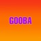 Gooba - Eric Luna lyrics