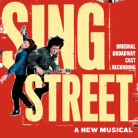 Original Broadway Cast of Sing Street - Sing Street (Original Broadway Cast Recording) artwork