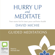 David Michie - Hurry Up and Meditate - Guided Meditations: Your starter kit for inner peace and better health (Unabridged)