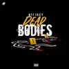 Deads Bodies - Single album lyrics, reviews, download