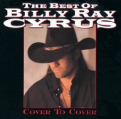 Best of Billy Ray Cyrus: Cover To Cover