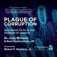 Judy Mikovits & Kent Heckenlively - Plague of Corruption: Restoring Faith in the Promise of Science artwork