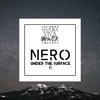 Nero - Under the Surface 6