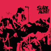 Slade - Slade Alive! (Live) [2009 - Remaster] artwork