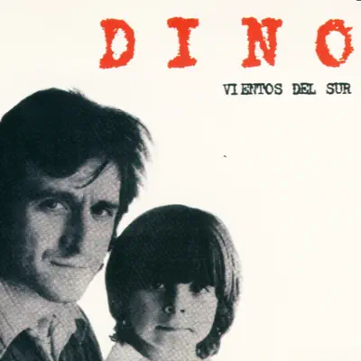 Vientos del Sur - Gastón Ciarlo “Dino”