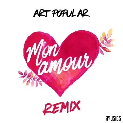 Mon Amour (remix) - Single - Art Popular